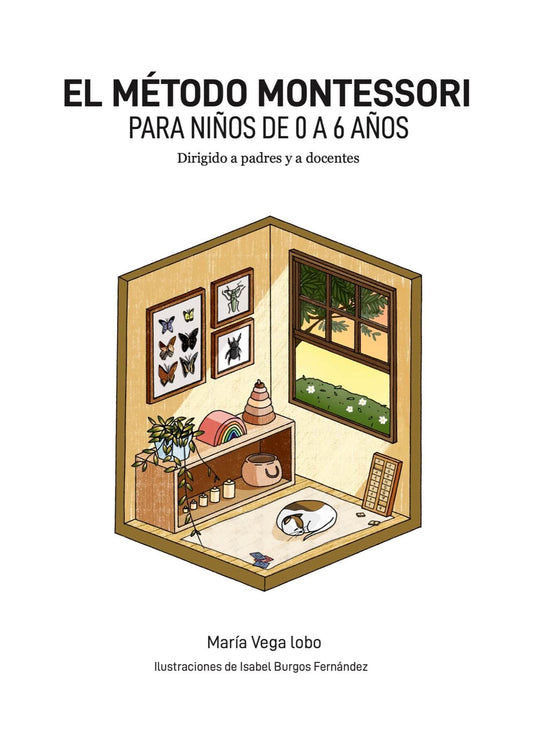 EL MÉTODO MONTESSORI- por María Vega Lobo maestra y creadora de micro- Espacio Infantil